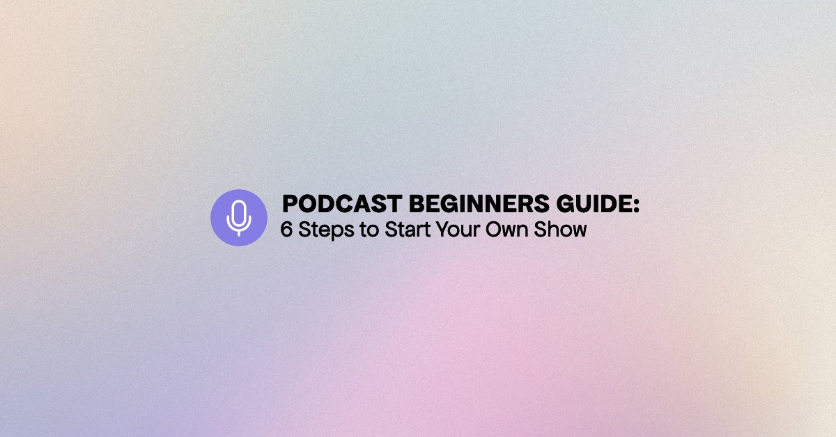 podcast beginners guide