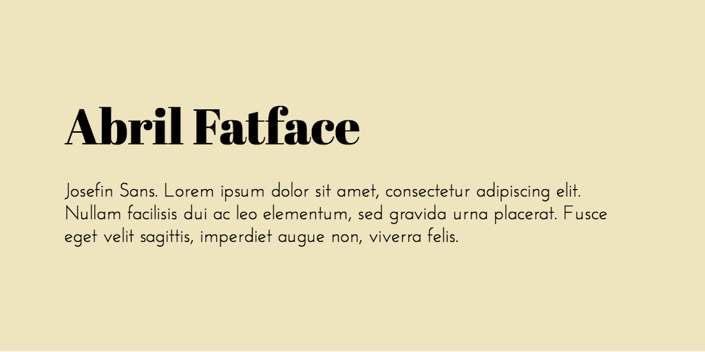 Abril Fatface Josefin Sans combinations