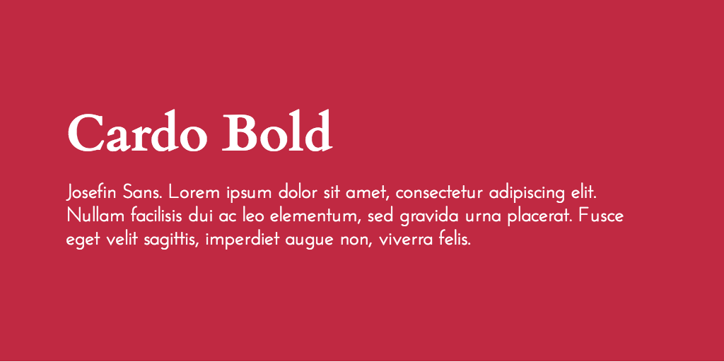 Cardo & Josefin Sans font combination