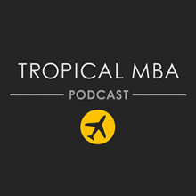 The Tropical MBA Podcast